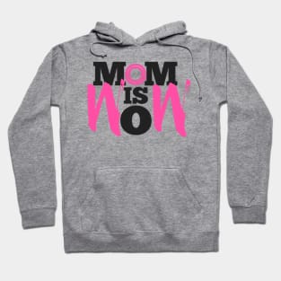 Mom is wow Hoodie